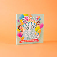Greet Me Baby One More Time! Baby's Celebration Guest Book