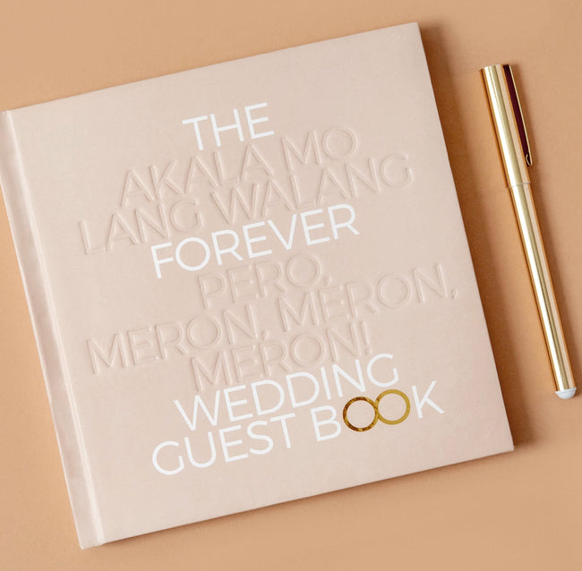 The Akala mo lang Walang Forever pero Meron, Meron, Meron! Wedding Guestbook