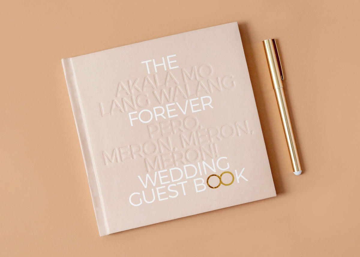 The Akala mo lang Walang Forever pero Meron, Meron, Meron! Wedding Guestbook