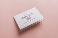 "Will you be my bridesmaid?" Cards