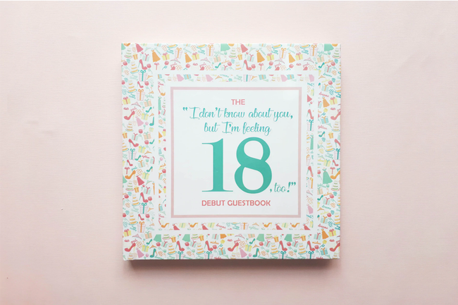 The "I don't know about you, but I'm feeling 18, too! Debut Guestbook